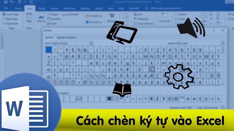 Cách chèn ký tự đặc biệt trong Word cực nhanh, đơn giản cho mọi phiên bản