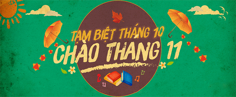 Tạm biệt tháng 10, chào tháng 11