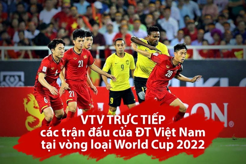 VTV sẽ trực tiếp các trận đấu của đội tuyển Việt Nam