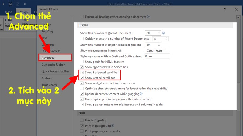 Tại giao diện Options chọn Advance > Tìm tới mục Display > Tích chọn vào 2 mục Show horizontal scroll bar và Show vertical scroll bar