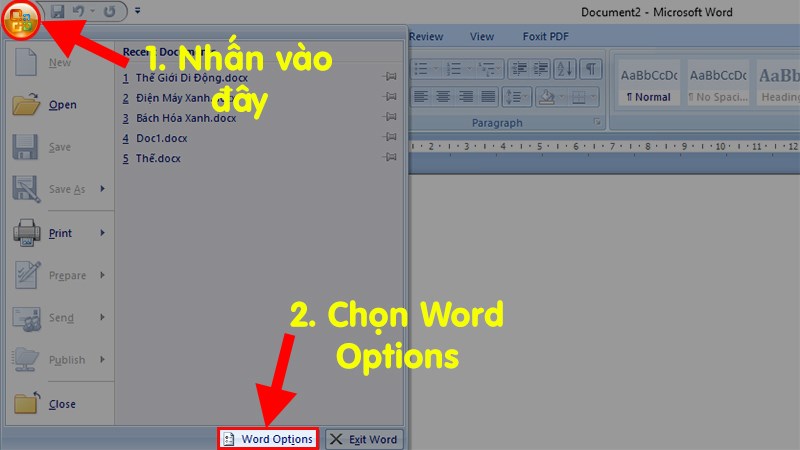 Mở file Word > Nhấn vào Microsoft Button&nbsp;> Nhấn vào mục&nbsp;Word Options