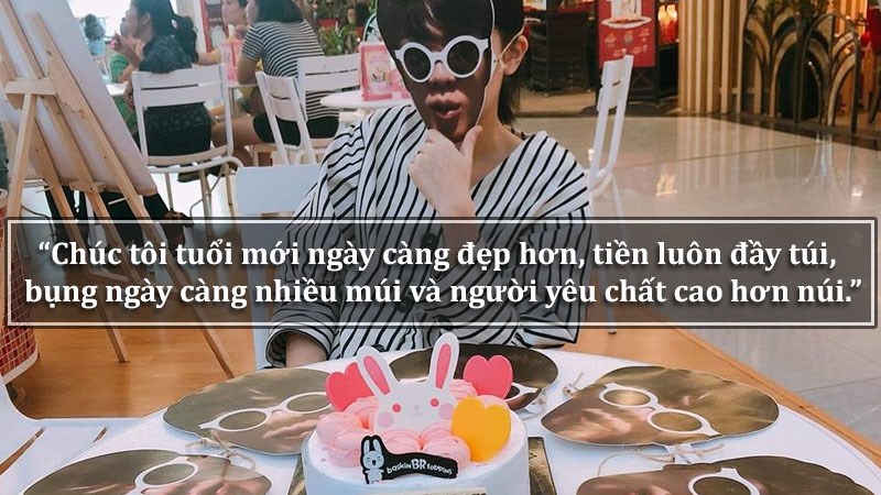 Chúc tôi tuổi mới ngày càng đẹp hơn, tiền luôn đầy túi, bụng ngày càng nhiều múi và người yêu chất cao hơn núi.