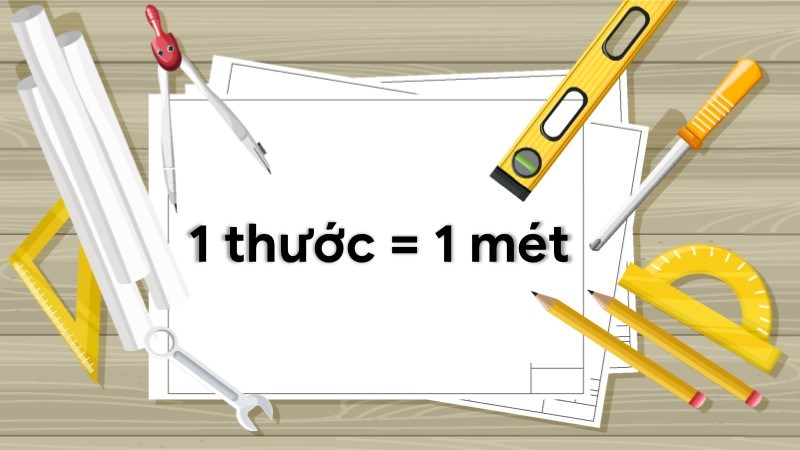 1 thước bằng bao nhiêu mét, km, tấc, phân, li?