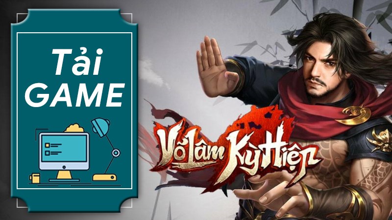 Hướng dẫn tải game Võ Lâm Kỳ Hiệp chơi trên máy tính