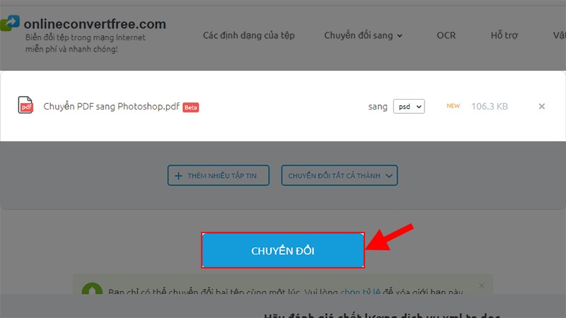 Kiểm tra lại định dạng cần chuyển l&agrave; PSD > Nhấn CHUYỂN ĐỔI