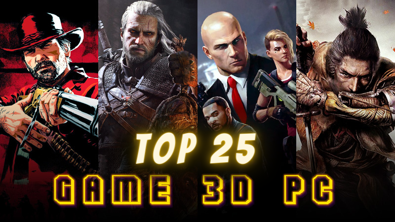 Top game 3D hay nhất dành cho PC