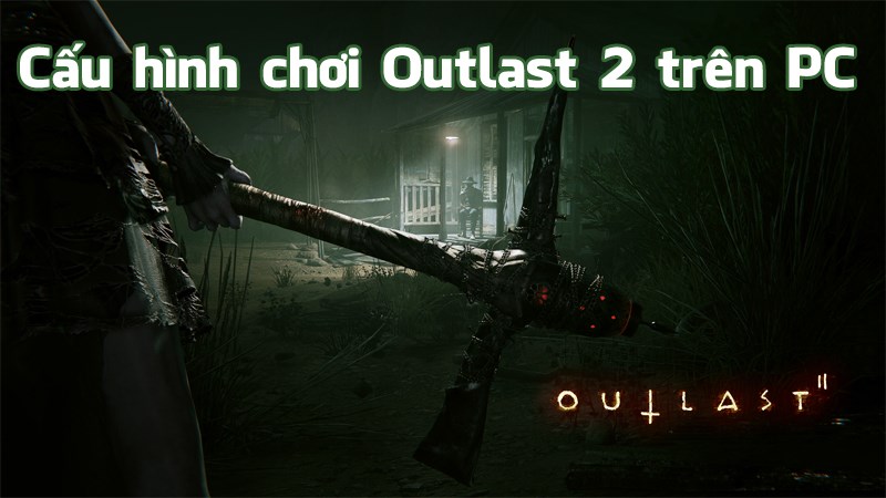 how to outlast 2