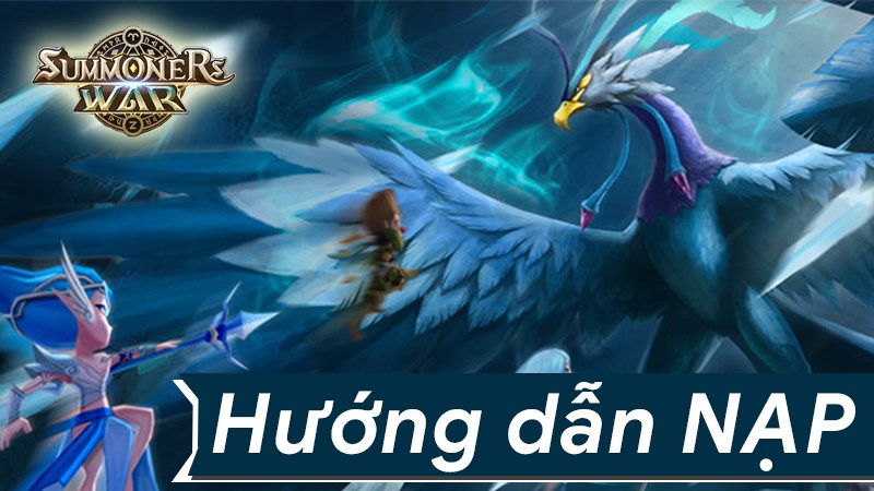 Hướng dẫn nạp thẻ game Summoners War