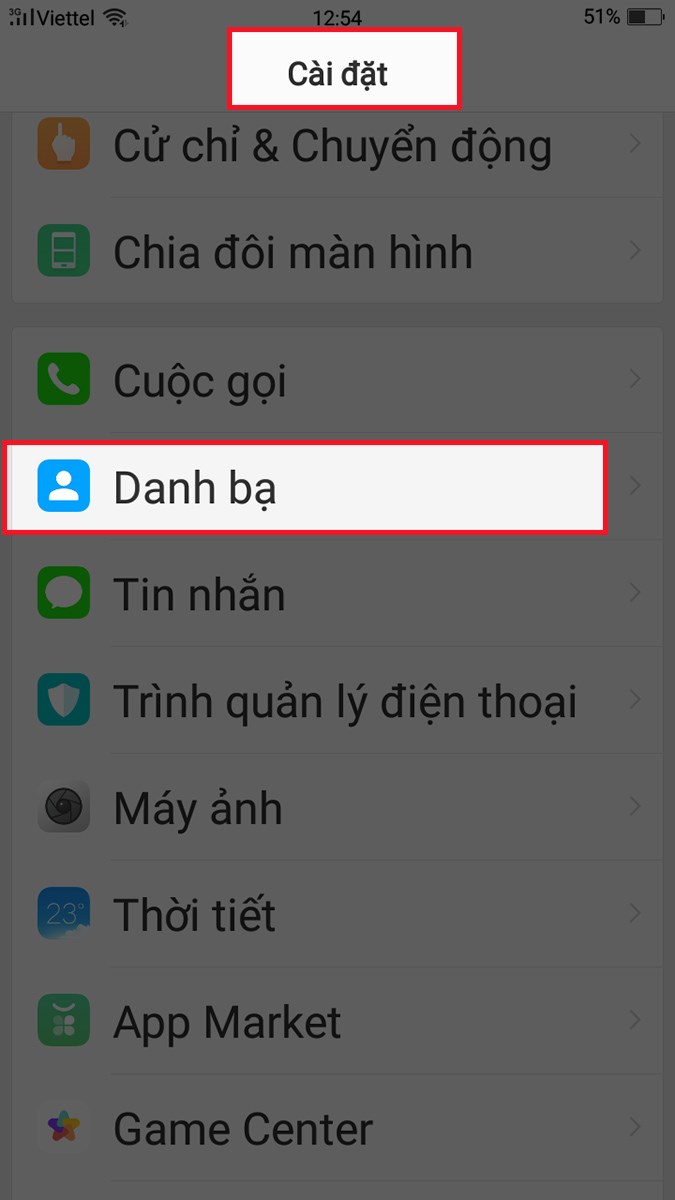 Vào Cài đặt, chọn Danh bạ