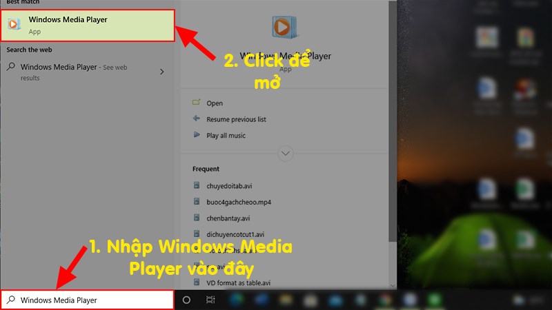 Nhập Windows Media Player&nbsp;v&agrave;o thanh t&igrave;m kiếm >&nbsp;Mở phần mềm Windows Media Player tr&ecirc;n m&aacute;y t&iacute;nh