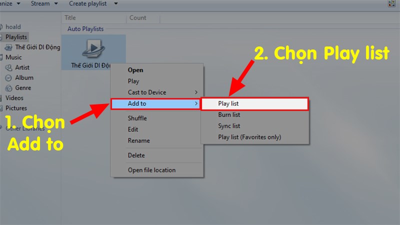 Nhấn chuột phải v&agrave;o danh s&aacute;ch ph&aacute;t tự động đ&atilde; tạo ở phần tr&ecirc;n > Add to > Play list