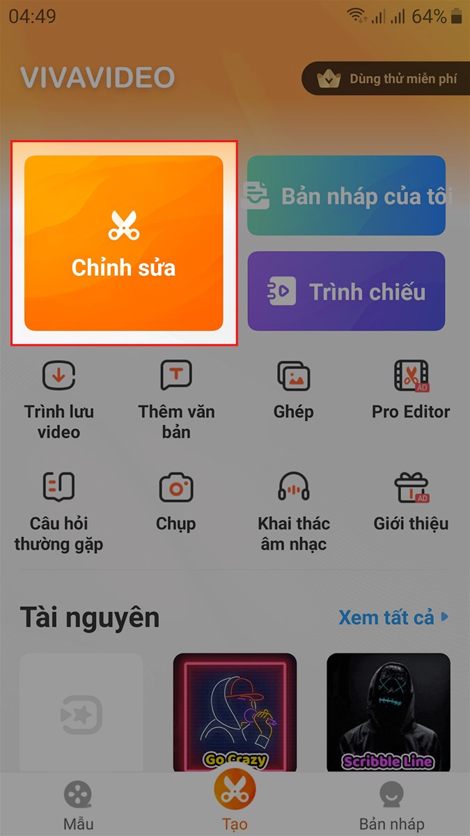 Mở ứng dụng VivaVideo, chọn Chỉnh sửa