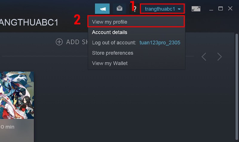  Đầu tiên tại giao diện chính của Steam bạn hãy chọn vào tên tài khoản của mình và nhấn View my profile.