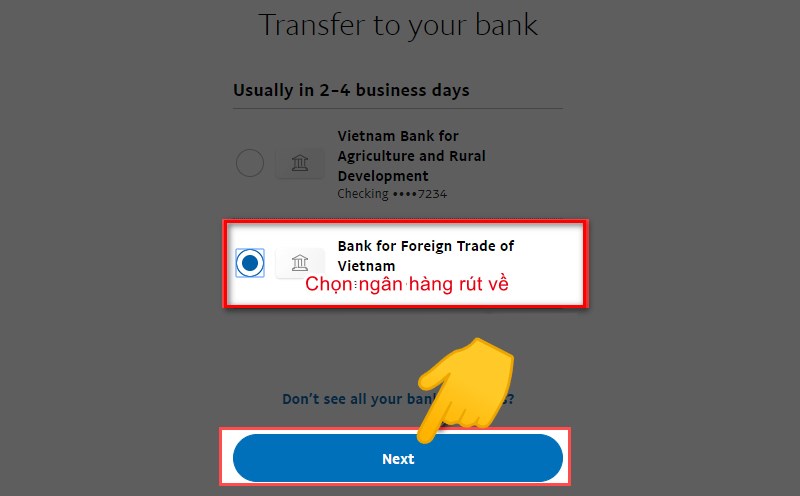 Sau đó, bạn hãy chọn ngân hàng mà bạn muốn chuyển đến sau chọn 