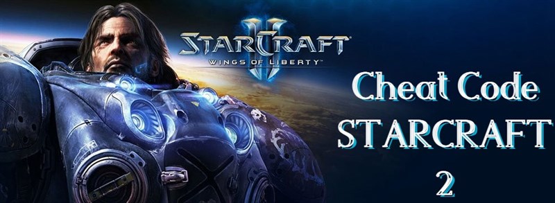 Tổng hợp mã cheat StarCraft 2: Wings of Liberty