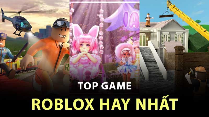 Top 20 game roblox hay nhất mà bạn phải thử ngay