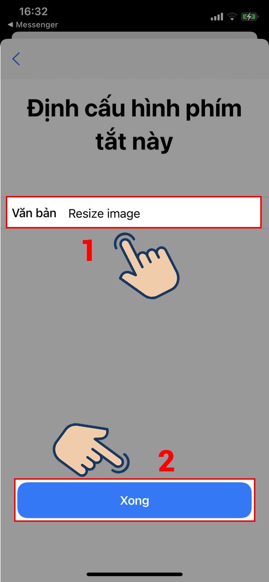 Đặt t&ecirc;n cho ph&iacute;m tắt v&agrave; nhấn Xong để ho&agrave;n th&agrave;nh.&nbsp;