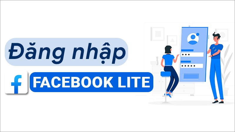Đăng nhập Facebook Lite trên Android, iOS