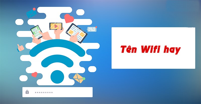 Tên Wifi hay