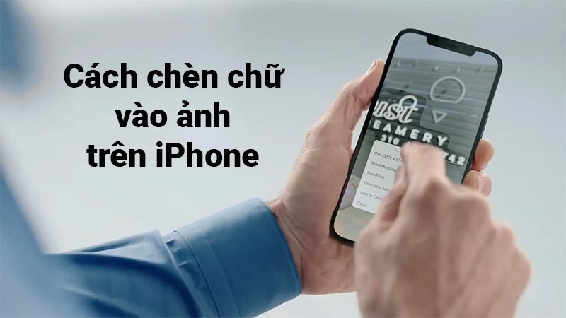 Cách Chèn Chữ Vào Ảnh Trên Iphone Cực Nhanh, Đơn Giản, Chi Tiết