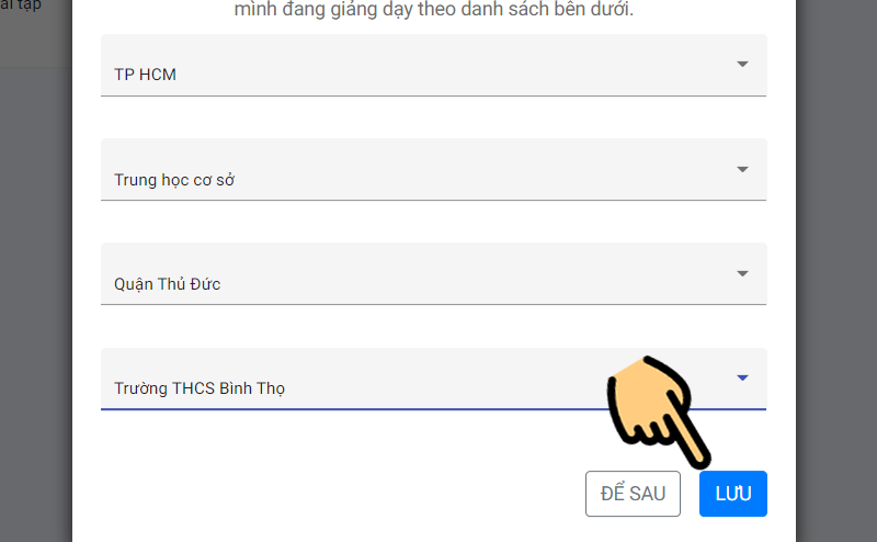 Chọn Trường học nơi đang giảng dạy và nhấn Lưu