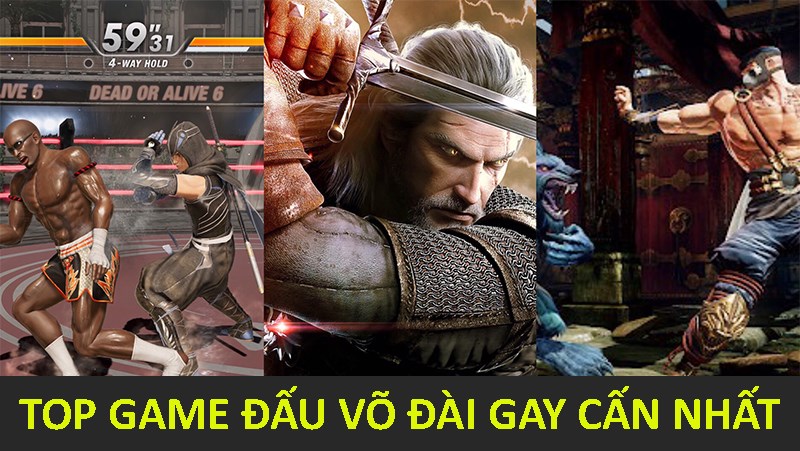 Top 10 game đấu võ đài gay cấn nhất