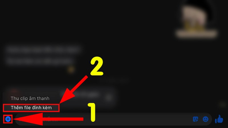 Truy cập v&agrave;o Messenger tr&ecirc;n MacOS > Nhấn v&agrave;o biểu tượng dấu cộng > Chọn Th&ecirc;m file đ&iacute;nh k&egrave;m