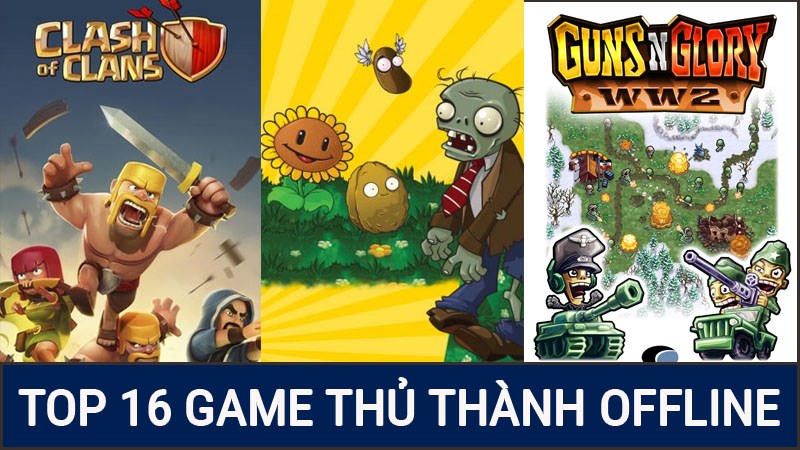 Top 16 game thủ thành offline cho điện thoại Android, iOS không thể bỏ lỡ