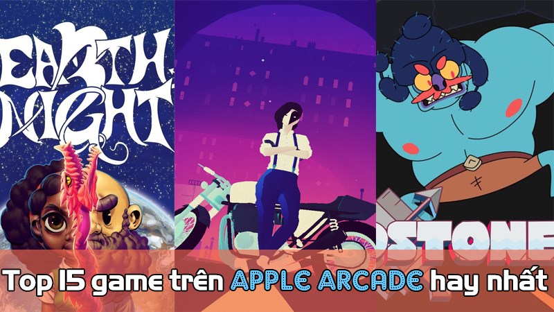 Top 15 game Arcade hay nhất trên Apple Arcade mà bạn nên thử
