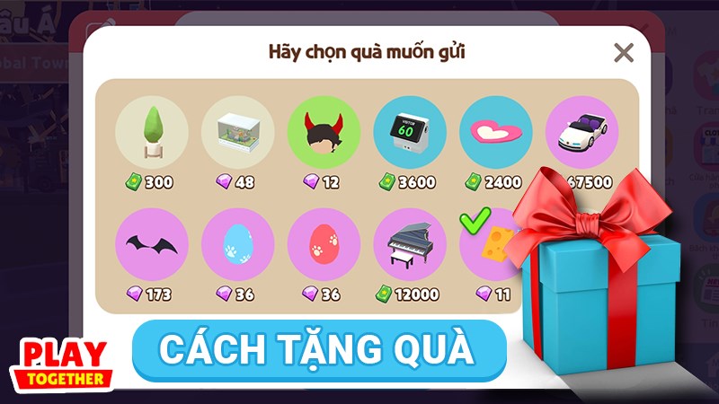 Cách tặng quà bạn bè trong play logether