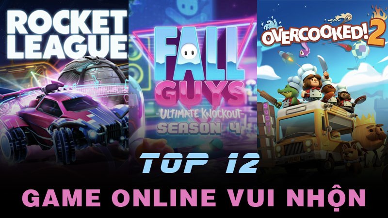 Top 12 game online vui nhộn