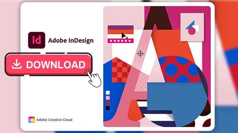 Tải v&agrave; c&agrave;i đặt InDesign tr&ecirc;n Windows