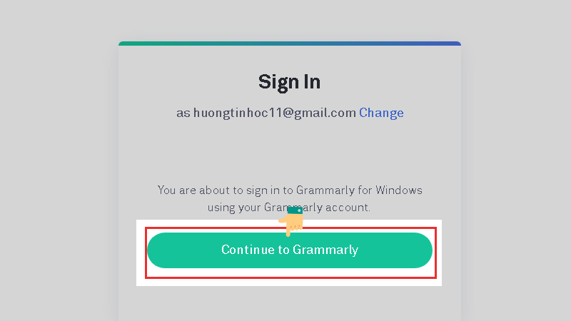 Chọn Continue to Grammarly