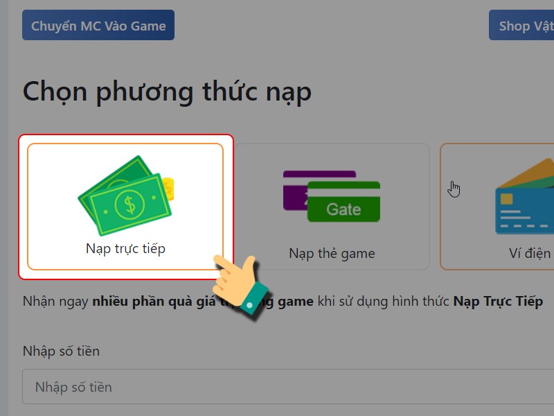 Chọn phương thức thanh toán là nạp trực tiếp Chọn phương thức thanh toán là nạp trực tiếp