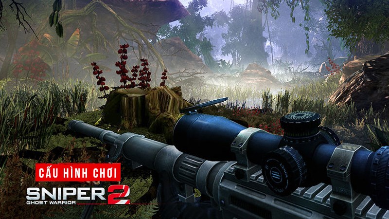 Cấu hình chơi Sniper: Ghost Warrior 2 trên máy tính