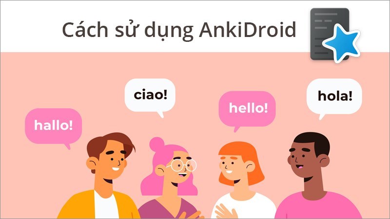 Cách học tiếng Anh qua Flashcard trên AnkiDroid