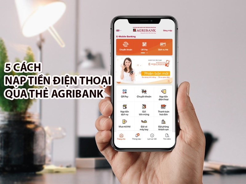 5 c&aacute;ch nạp tiền điện thoại qua thẻ Agribank cực nhanh v&agrave; đơn giản