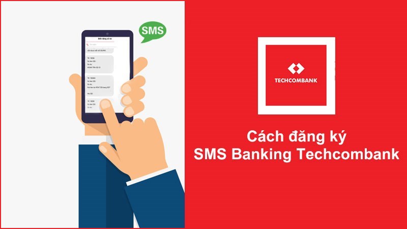 Cách Đăng Ký SMS Banking Techcombank