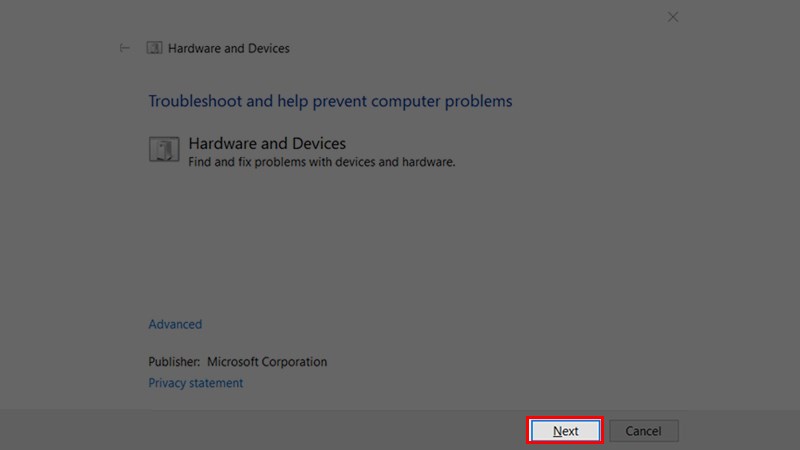 Trong phần Hardware and Devices, click Next