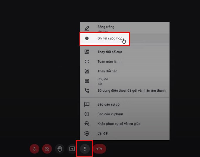 Mở Google Meet trên máy tính, nhấn vào biểu tượng 3 dấu chấm > Chọn Ghi lại cuộc họp