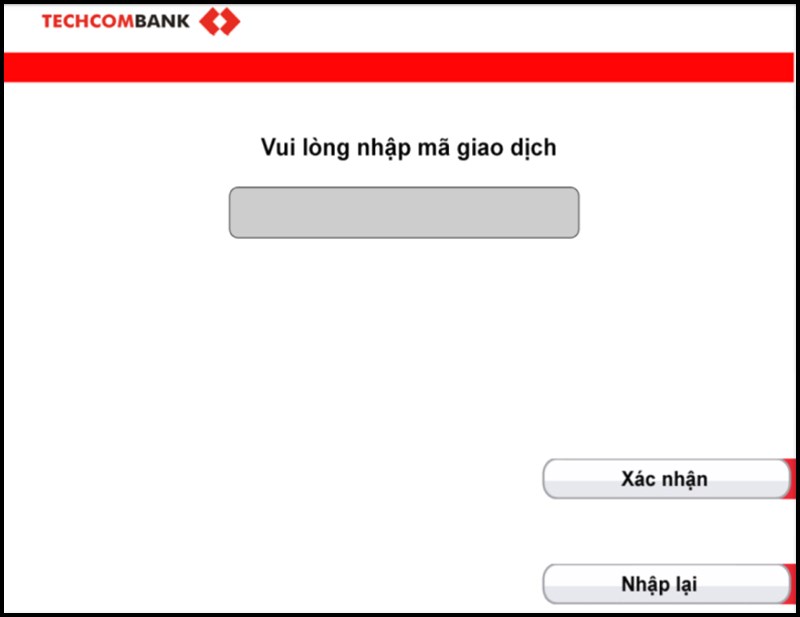 Điền m&atilde; giao dịch v&agrave; nhấn X&aacute;c nhận