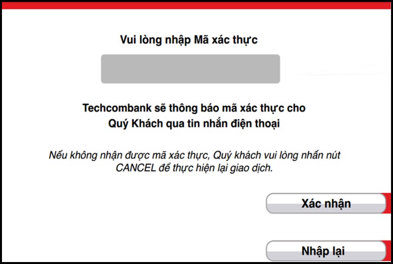 Nhập m&atilde; OTP được gửi về điện thoại v&agrave; nhấn X&aacute;c nhận