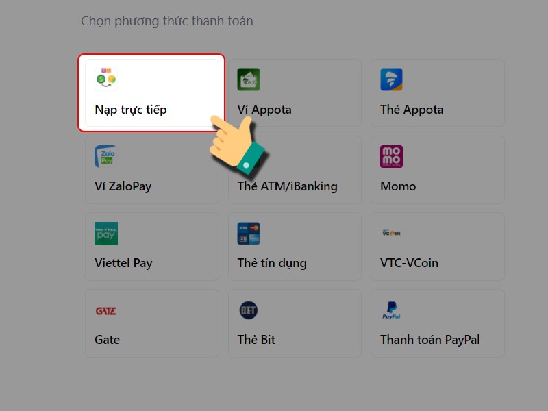 Chọn Nạp trực tiếp