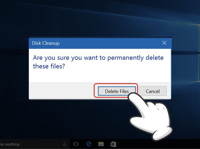 Chọn Delete files