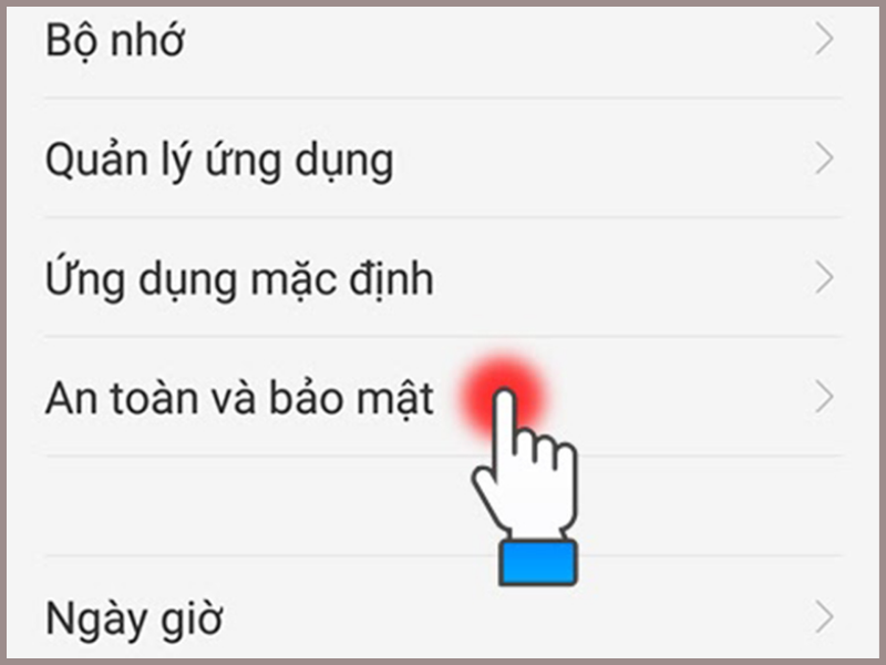 Bấm vào mục An toàn và bảo mật