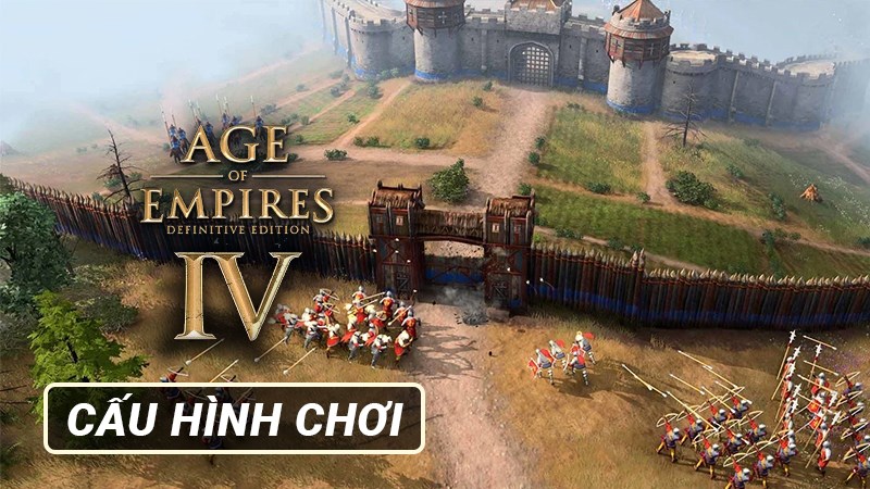 Age of Empires 4: Cấu chình chơi AOE 4