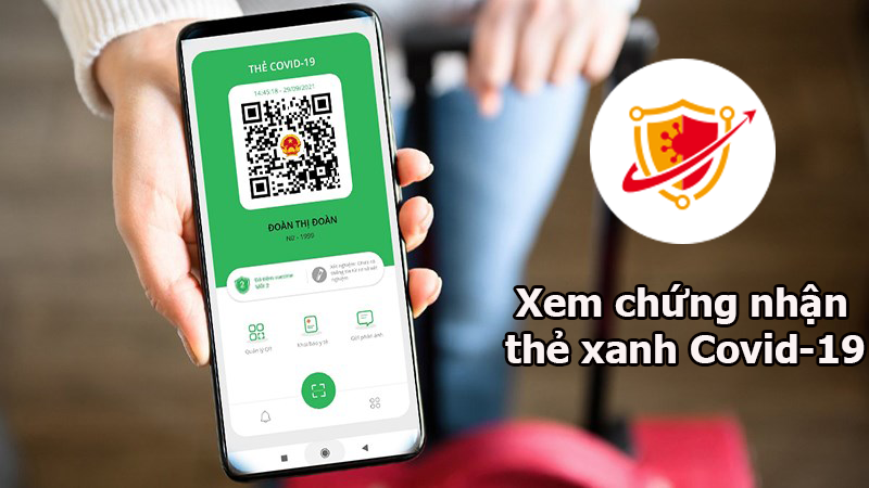 Cách xem chứng nhận thẻ xanh, thẻ vàng mã QR trên app PC Covid