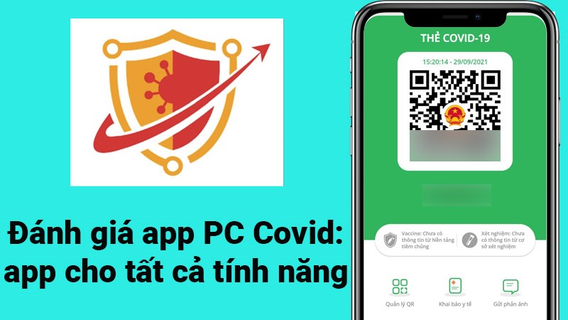 Đ&aacute;nh gi&aacute; ứng dụng PC Covid: 1 app cho tất cả t&iacute;nh năng