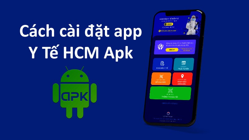 C&aacute;ch c&agrave;i đặt app Y Tế HCM Apk cho điện thoại kh&ocirc;ng c&agrave;i được chi tiết