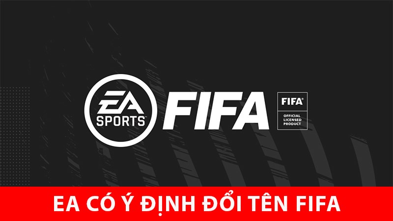 EA có ý định đổi tên FIFA